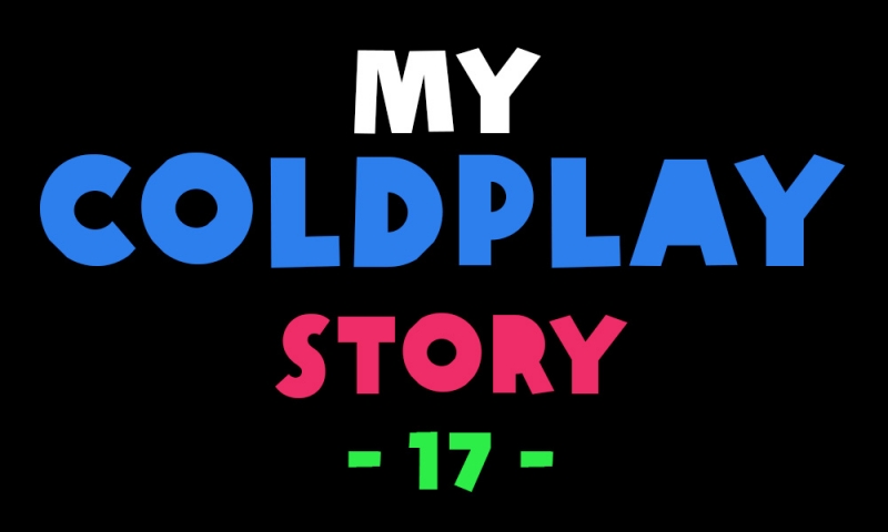 My Coldplay Story #17 - Isabelle Guiet
