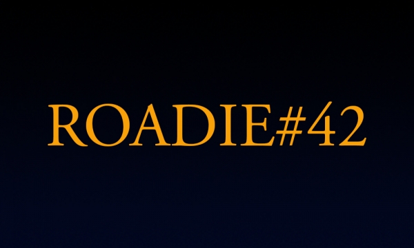 Roadie #42 - Blog #87