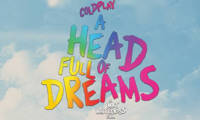 Bande annonce du "A Head Full Of Dreams Film" dévoilée