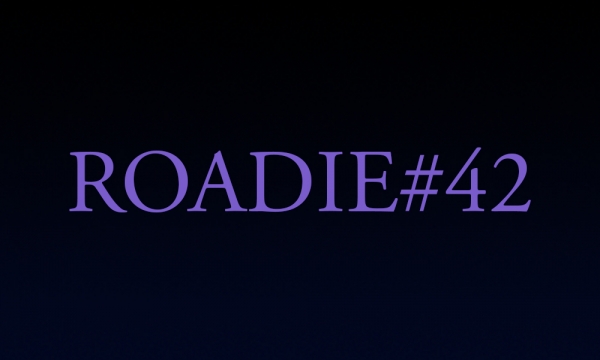 Roadie #42 - Blog #58