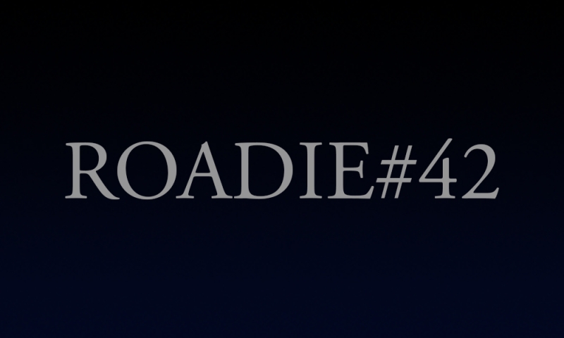 Roadie #42 - Blog #71